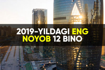 2019-yildagi eng noyob 12 bino
